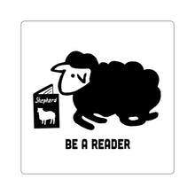 Load image into Gallery viewer, "Be A Reader" Vinyl Sticker